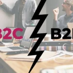 چه تفاوتی بین استراتژی بازاریابی B2B و B2C وجود دارد؟